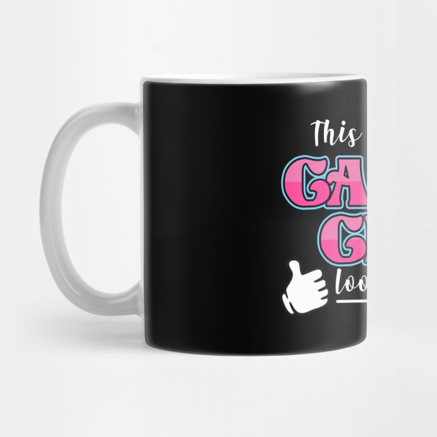 This Is What A Gamer Girl Looks Like by Hip City Merch